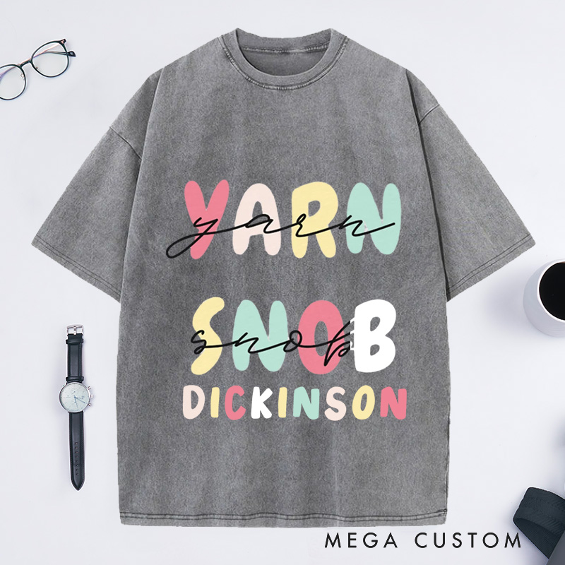 Personalized Yarn Snob Washed T-Shirts Gift for Her Funny Knitting T-Shirt Funny Knitting Gift Yarn Lover
