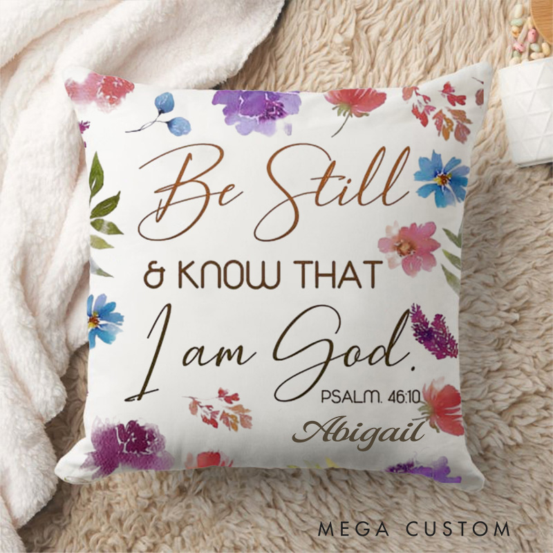 Personalized be Still and Know that I am God Psalm 46:10 Bible Verse Throw Pillow with Name Religious Home Decor Birthday Gift for Women