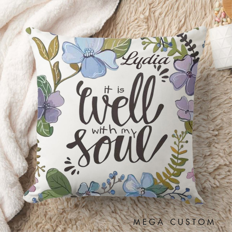 Personalized it Well with My Soul Throw Pillow with Name Religious Home Decor Birthday Gift for Women