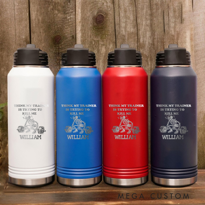 Personalized Gym Water Bottles with Humorous Think My Trainer Is Trying to Kill Me for Fitness Enthusiasts Bodybuilders and Gym Lovers