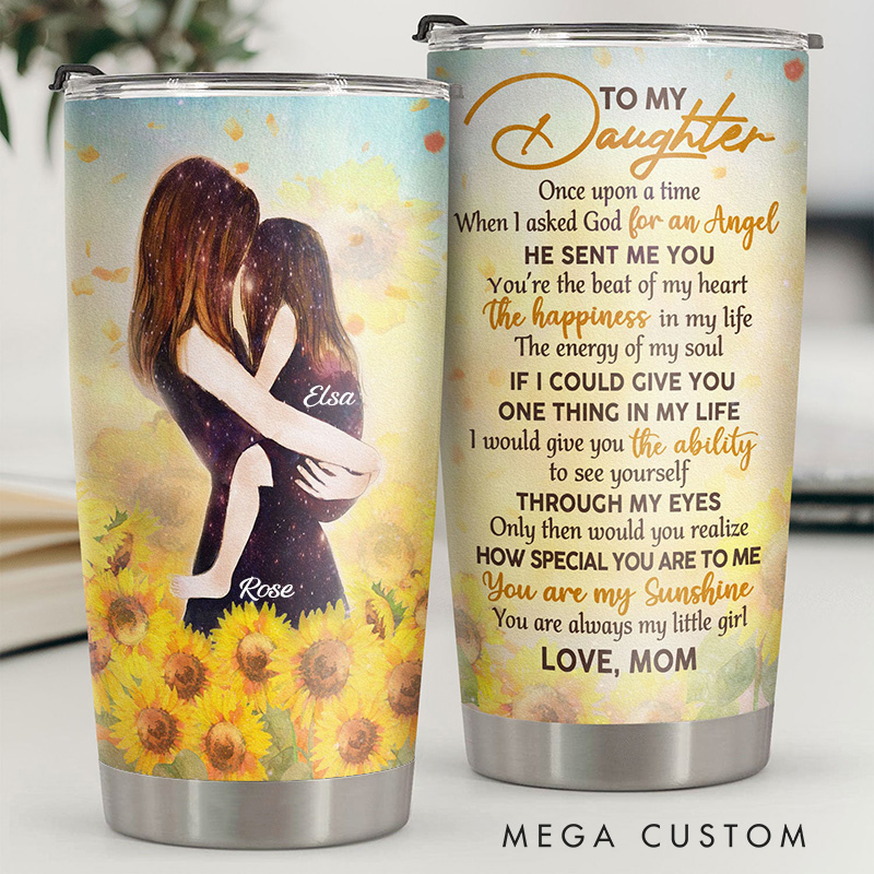 Personalized to My Daughter When I Asked God for an Angel He Sent Me You 20oz Stainless Steel Tumbler with Name Birthday Gift Daughter Gift from Mom