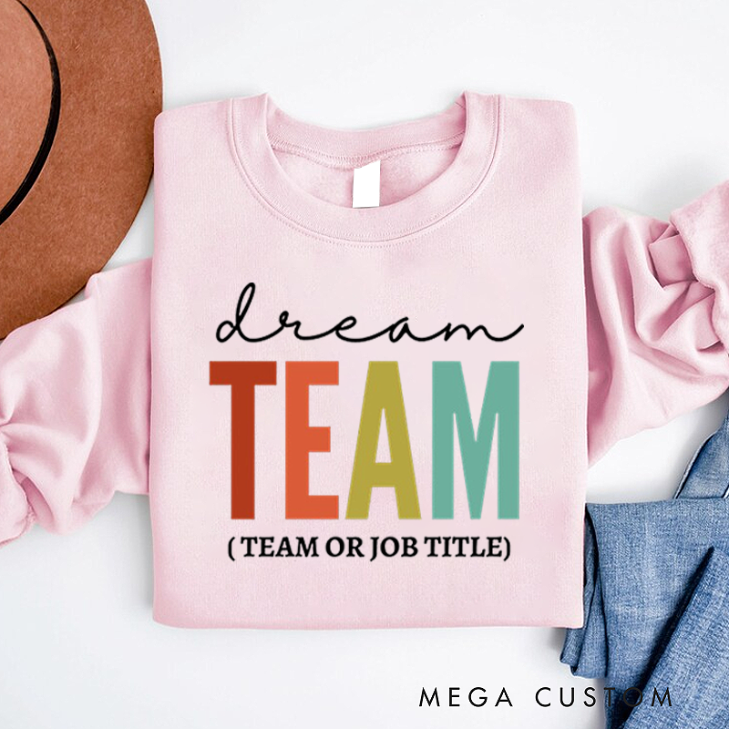 Personalized Office Squad Sweatshirt Dream Team Appreciation Gift for Coworkers
