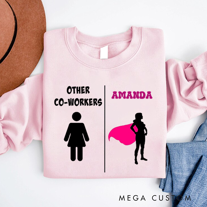 Personalized Office Worker Sweatshirt Other Coworker Appreciation Gift for Coworkers