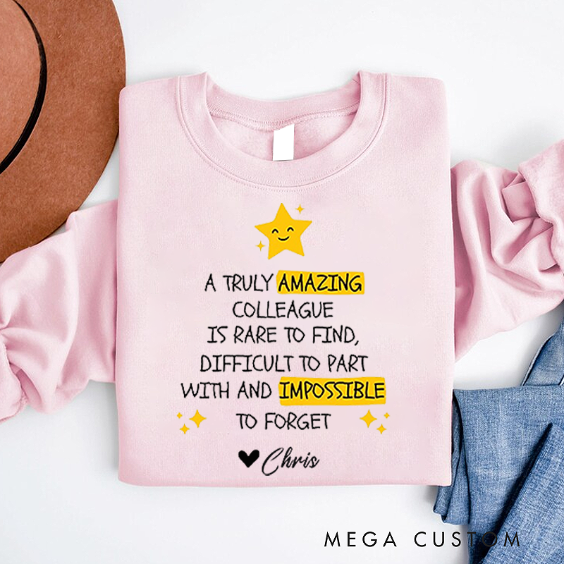 Personalized Office Worker Sweatshirt a Truly Amazing Colleague Is Rare To Find Appreciation Gift for Coworkers