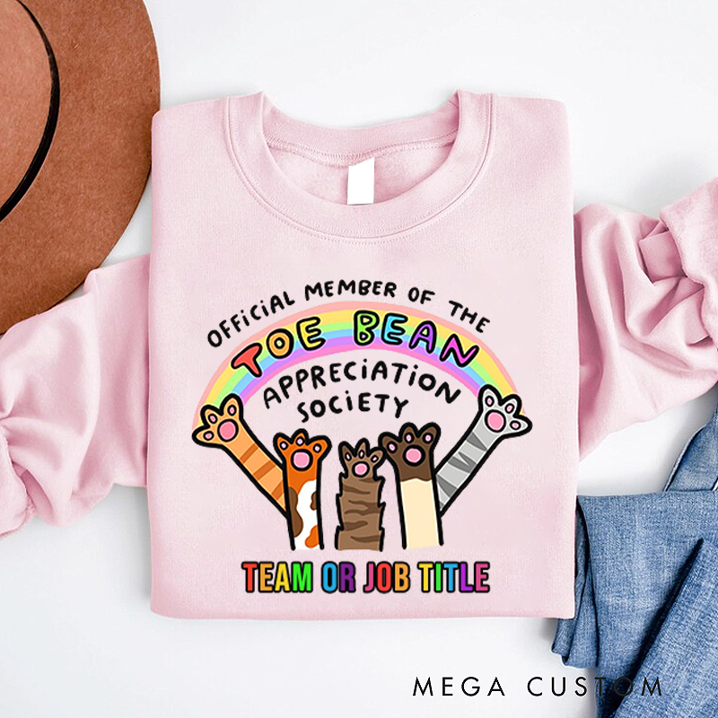 Personalized Office Worker Sweatshirt Official Member of the Toe Bean Appreciation Society Appreciation Gift for Coworkers