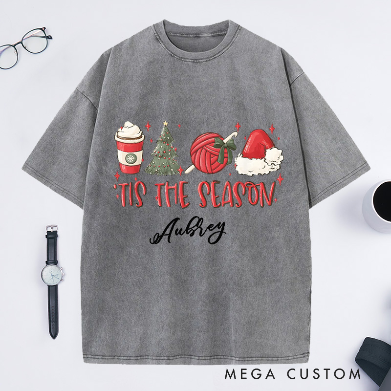 Personalized the Season Christmas Crochet Lover Washed T-Shirts Crocheting Phrase Quote Custom Tee Unusual Gifts