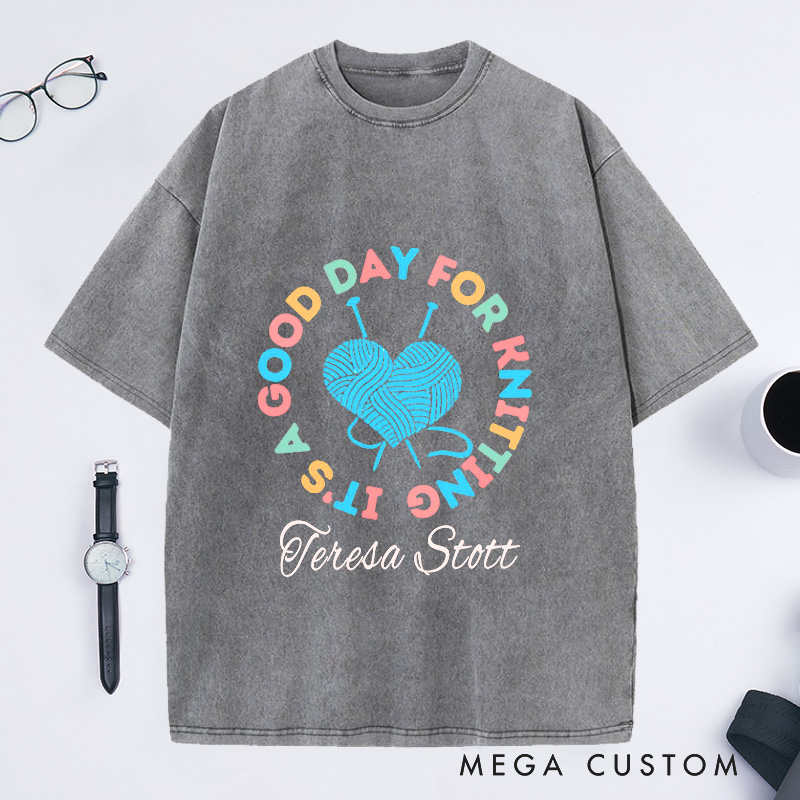 Personalized It's a Good Day for Knitting Washed T-Shirts Gift for Knitter Knit Shirt Gift for Grandma