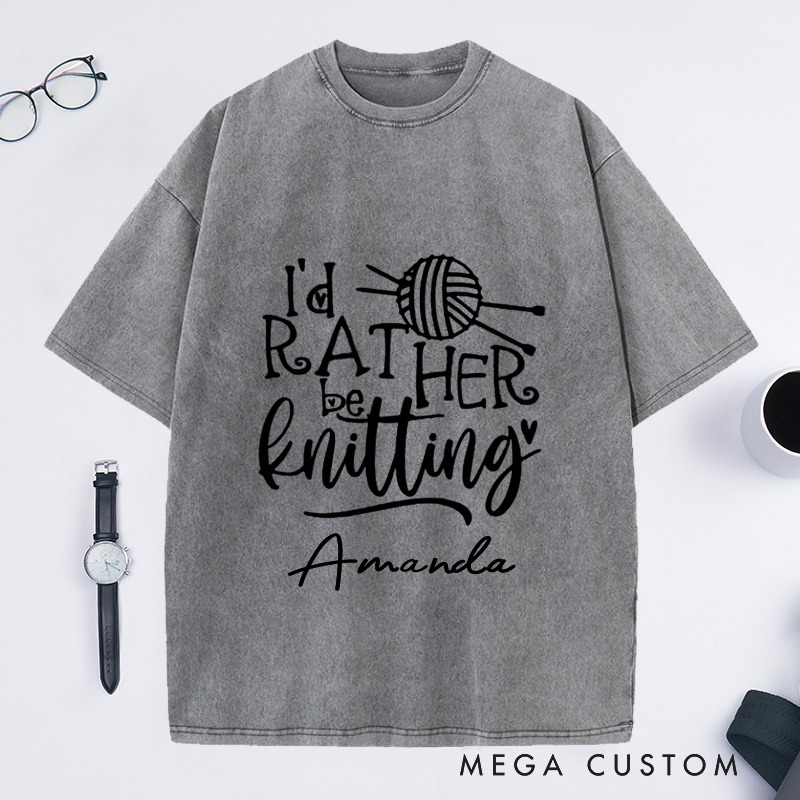 Personalized Knitting Lover Washed T-Shirts Knitter Shirt Knitting Gift Love to Knit I'd Rather Be Knitting Tee Cute Knit Lover