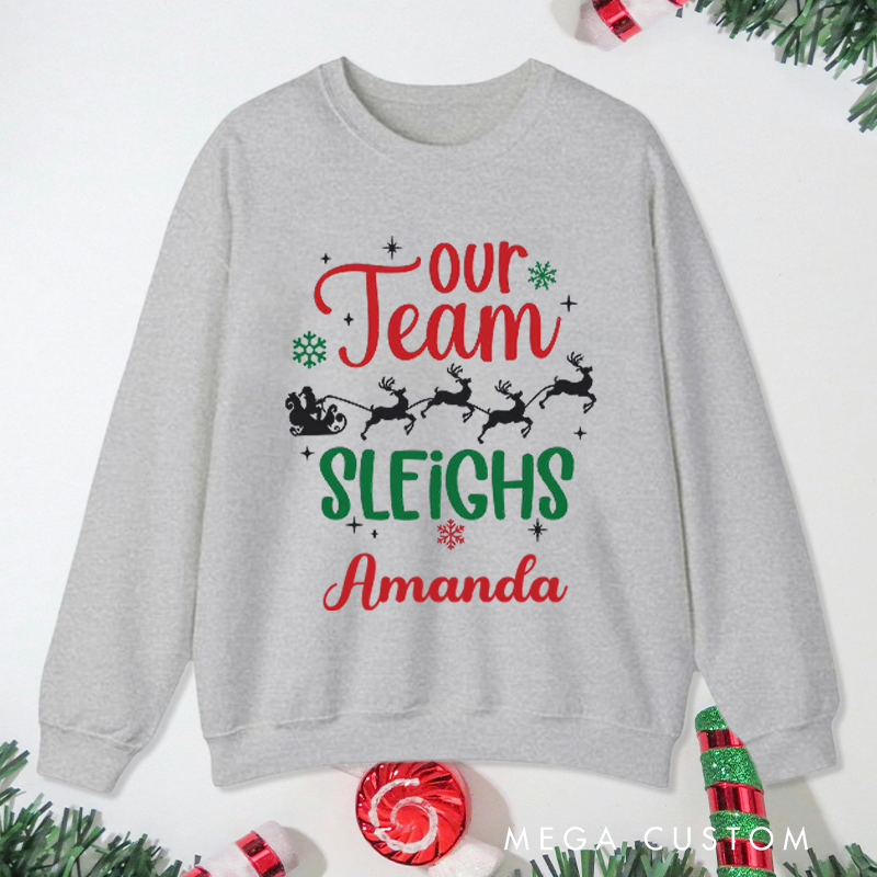 Personalized Office Worker Sweatshirt Our Team Sleighs with Christmas Elements Appreciation Gift for Coworkers