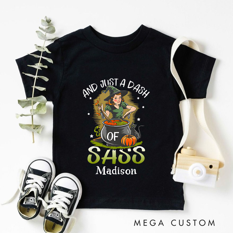Personalized Just a Dash of Sass Halloween Shirt for Kids Perfect for Adding Humor and Playfulness to Festive Outfits Kids T-Shirt