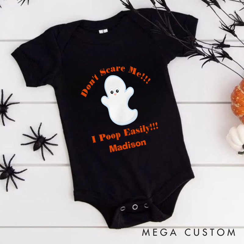 Personalized Don’t Scare Me I Poop Easily Featuring Ghost Motif and Customizable Name for Fun and Festive Baby Onesie