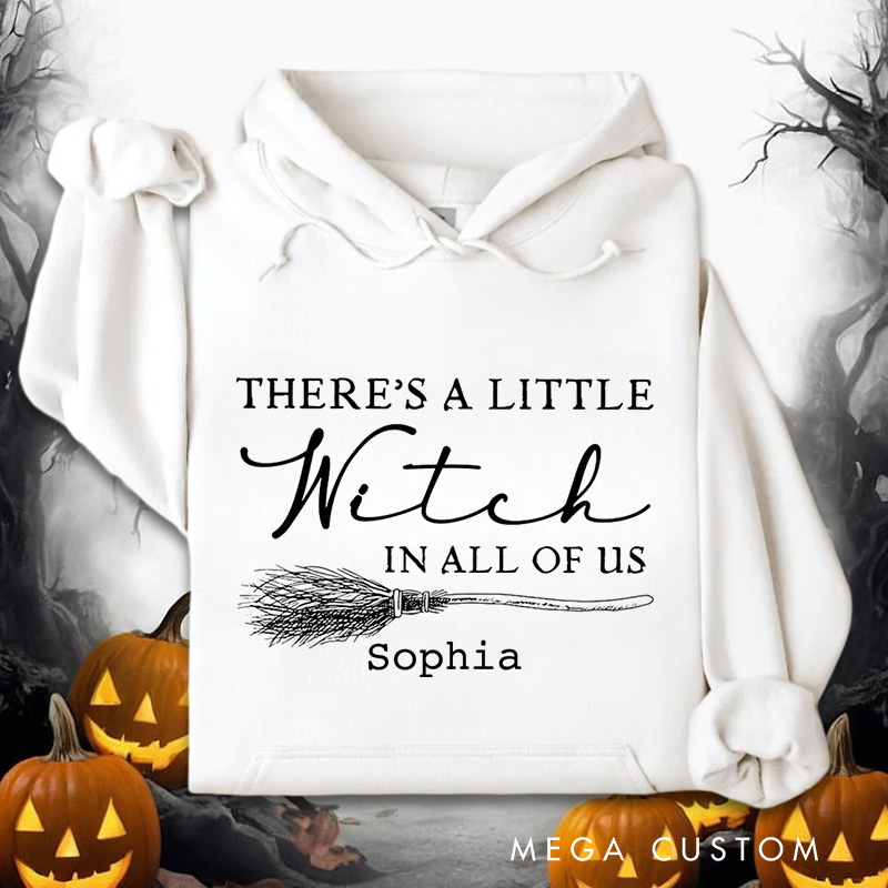 Personalized There's a Little Witch in All of Us Magical Halloween Quote Hoodies