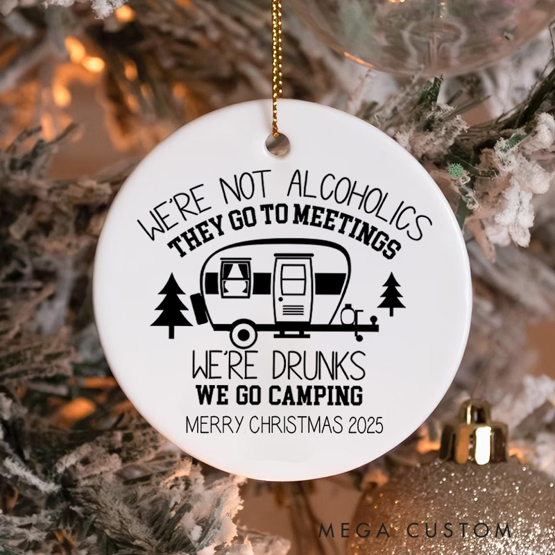 Personalized Not Alcoholics Just Campers Christmas Ornament Outdoor Camping Lover Christmas Ornament Gift for Hiking