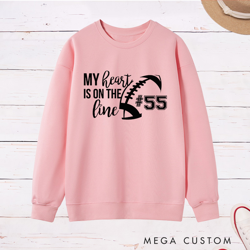 Personalized American Football Sweatshirt for "My Heart is on the Line" with Custom Jersey Number