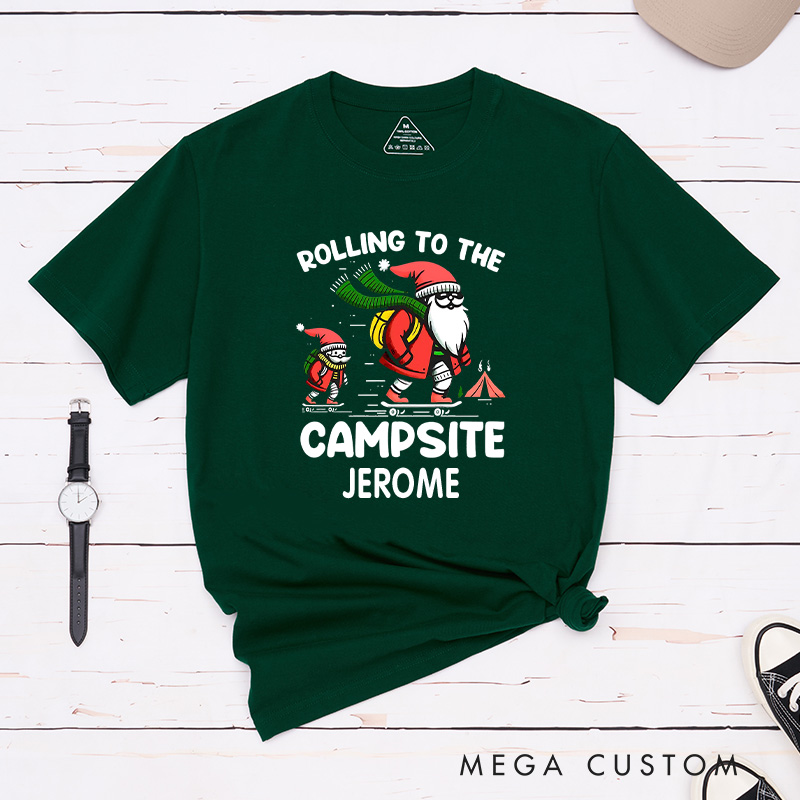 Personalized Rolling to the Campsite T-Shirt Hiking Skating Shirt Christmas Gift for Camping Outdoors Lover