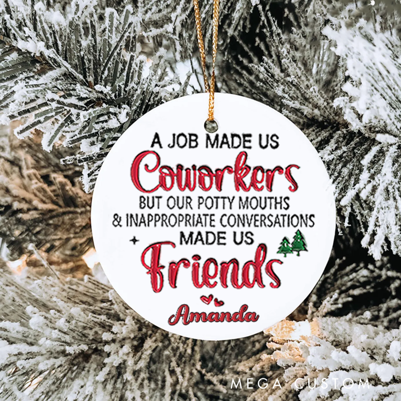 Personalized Office Worker Christmas Ornament a Job Made Us Coworkers with Christmas Tree Ornament Appreciation Gift for Coworkers