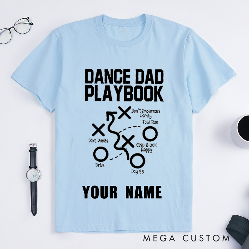 Personalized Dance Dad Playbook T-Shirts Gift for Dance Recital Fathers Custom Name Funny Graphic Shirt for Proud Dad Supporting Present