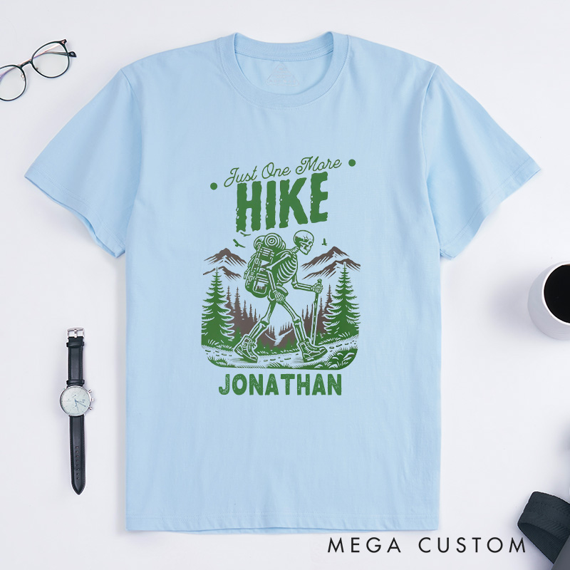 Personalized Just One More Hike T-Shirt Skeleton Adventure T-Shirt Halloween Gift for Outdoor Hiking