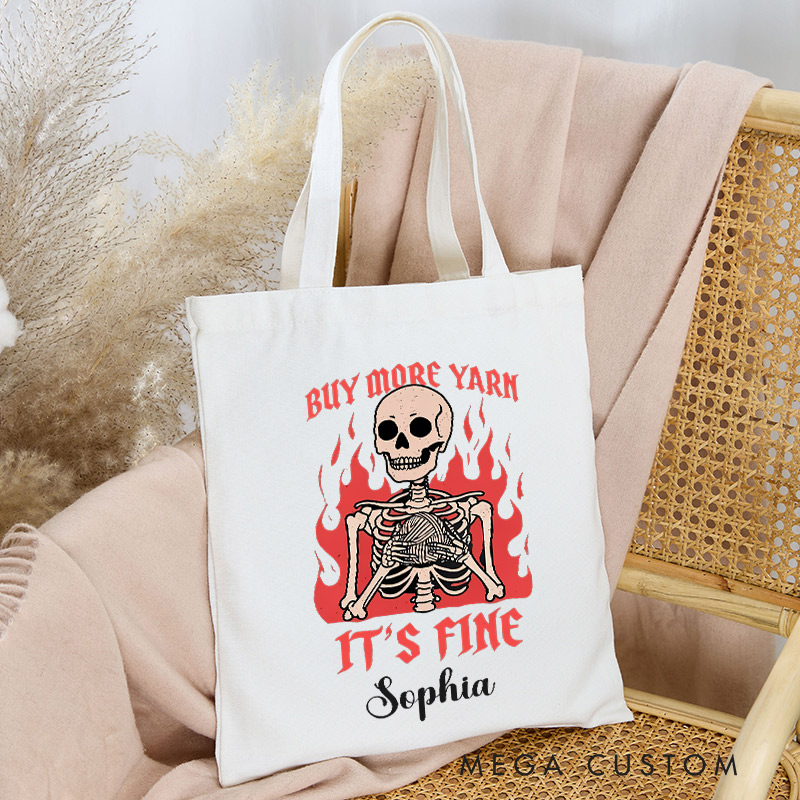Personalized Buy More Yarn It's Fine Tote Bag Halloween Gift for Crocheting Lovers Funny Gift for Yarn Lovers