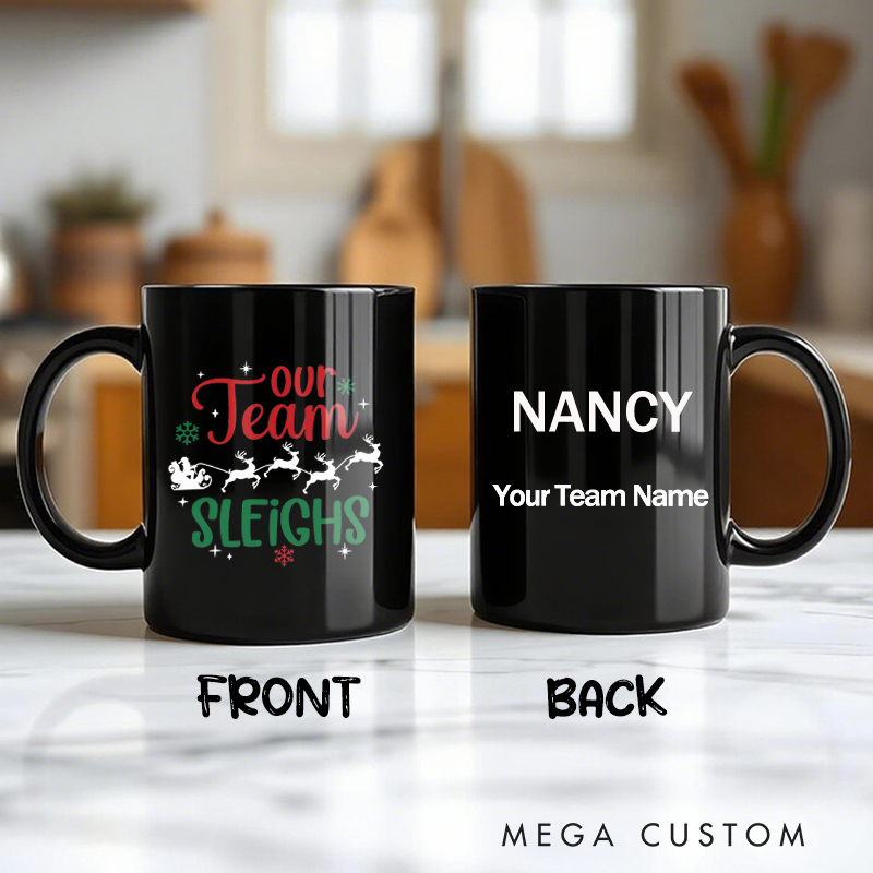 Personalized Office Worker Mug Our Team Sleighs Christmas Mug Gift for Coworkers