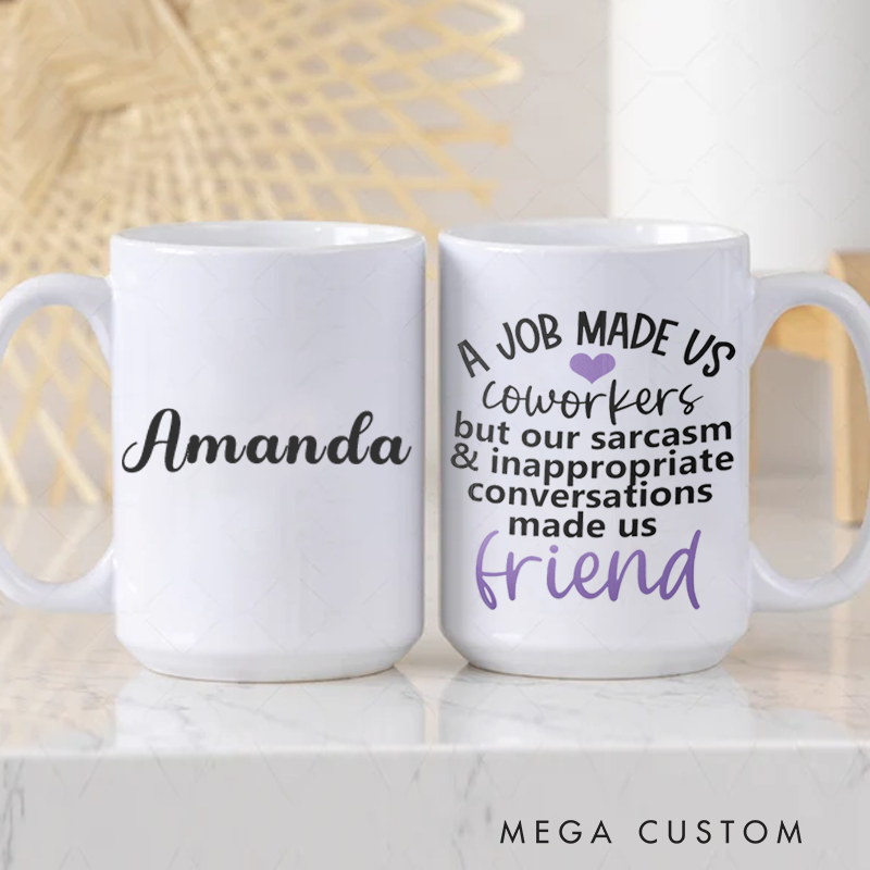 Personalized Office Worker Mug Gift a Job Made Us Coworkers Mug Appreciation Gift for Coworkers