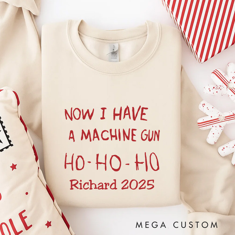 Personalized Machine Gun Funny Christmas Movie Sweatshirt Holiday Crewneck Christmas Gift for Him