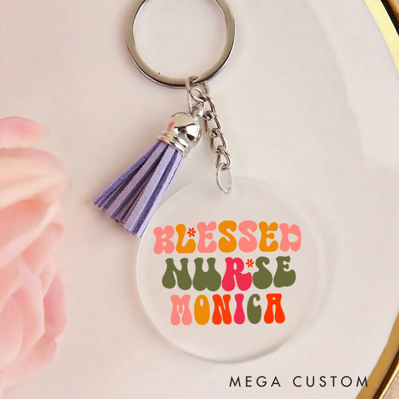 Personalized Acrylic Tassel Keychain for Nurse Customized Blessed Nurse Design Keychain Nurse Week Gift