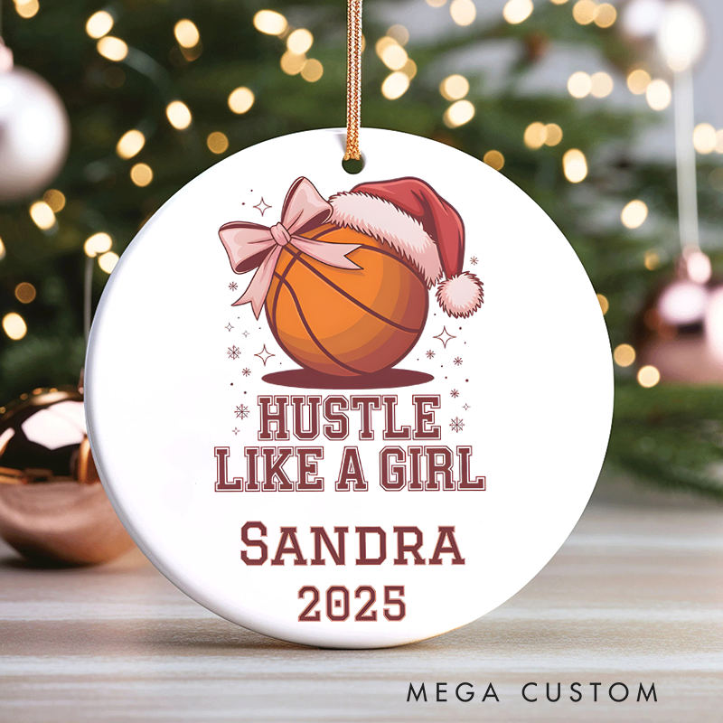 Personalized "Hustle Like a Girl" Basketball Ornament with Custom Name and Year