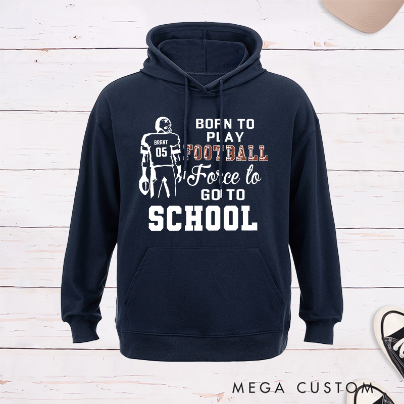 Personalized American Football Fun "Born to Play" Design Hoddies with Custom Name and Number