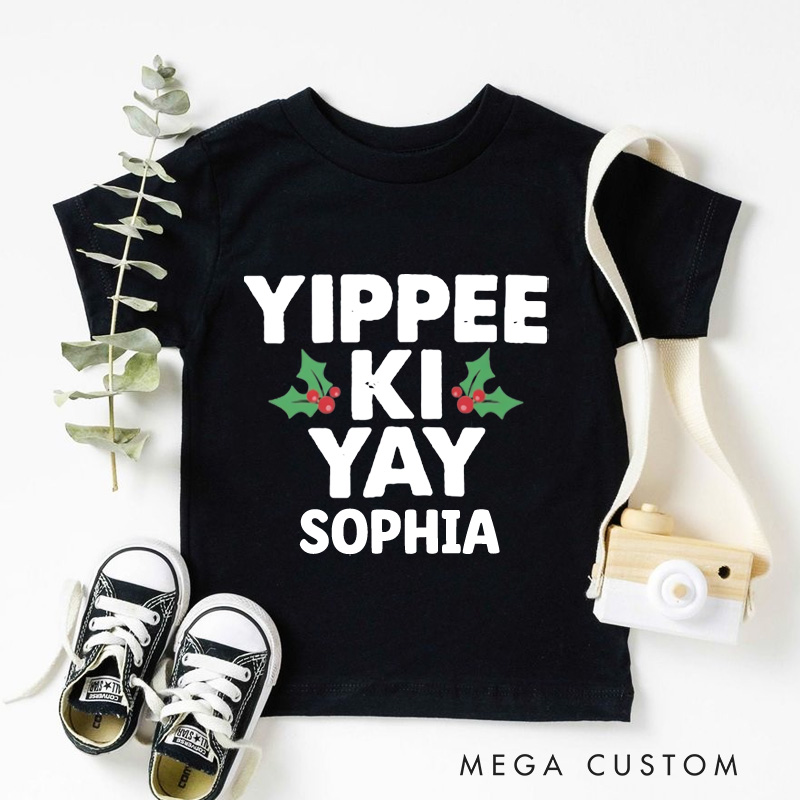 Personalized Yippee Ki Yay with Holly Accents Christmas Kids T-Shirt