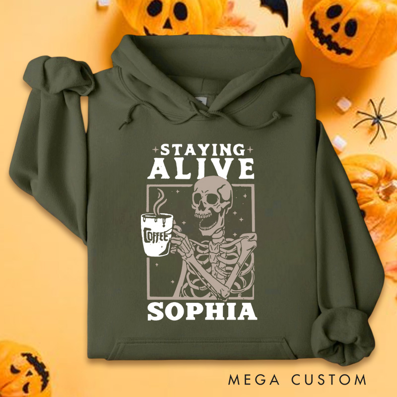 Personalized Skeleton Drinking Coffee Staying Alive Halloween Vibes Hoodies