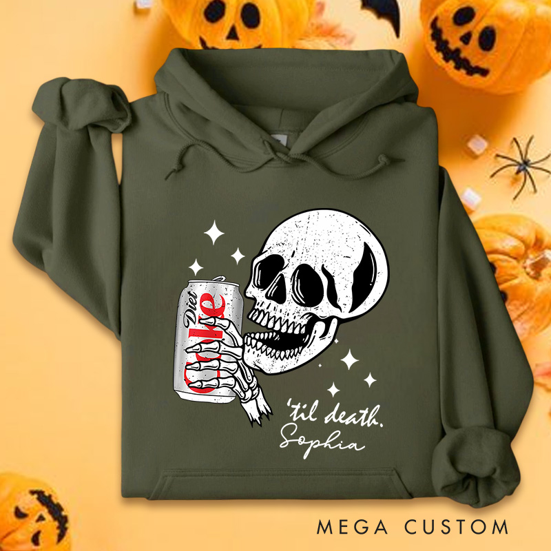 Personalized Skeleton Drinking Soda Til Death Fun and Edgy Halloween Style Hoodies