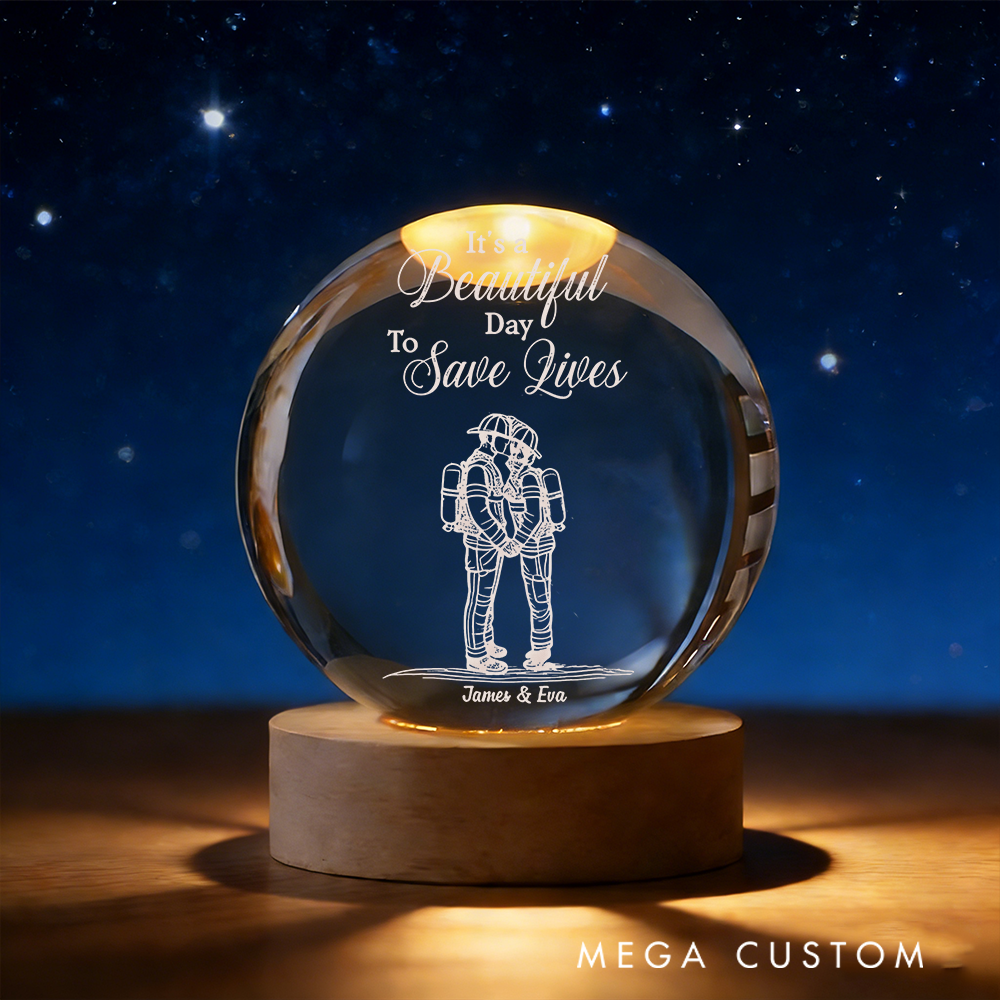 Personalized Firefighter Couple Crystal Globe Lamp Beautiful Day to Save Lives Gift