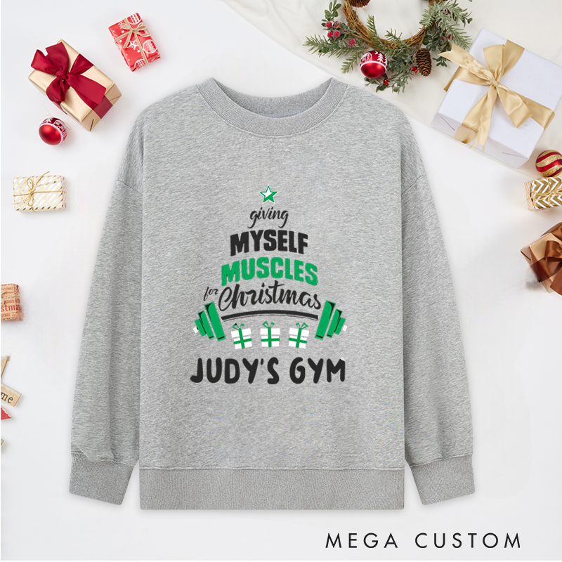 Personalized Christmas Classic Sweatshirts with Giving Myself Muscles Tree for Fitness Enthusiasts Bodybuilders and Gym Lovers