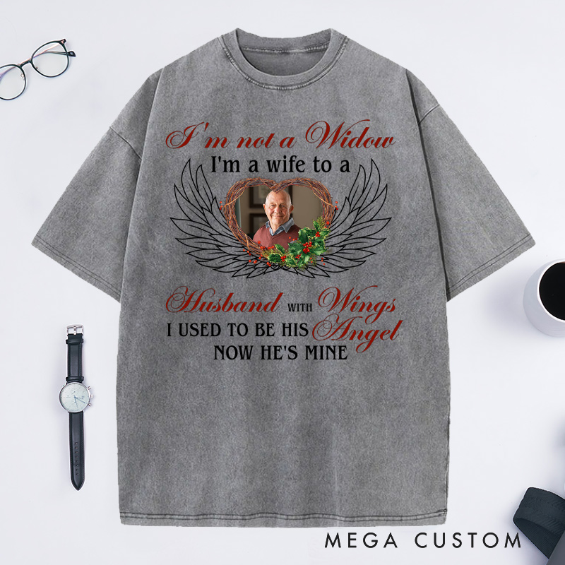 Personalized Memorial Photo Washed T-Shirt I'm A Wife To A Husband With Wings Shirt Condolence Gift