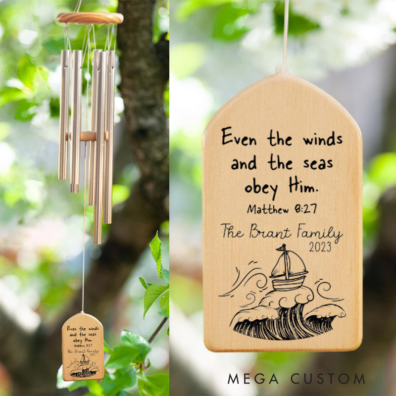 Personalized Even the Winds and the Seas Obey Him Wind Chime with Family Name and Year Garden Outdoor Decoration Religious Gift Christian Gift