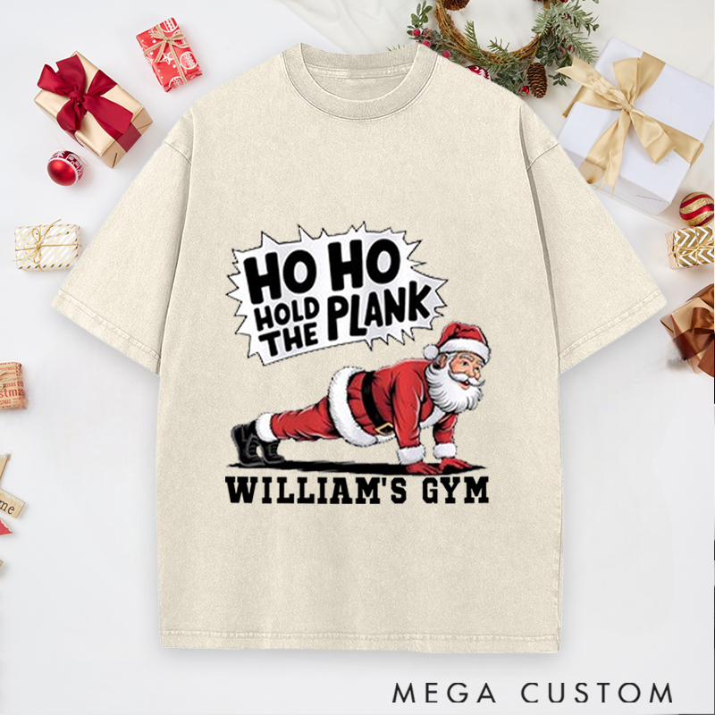 Personalized Gym Washed T-Shirts with Ho Ho Hold the Plank Santa Fitness for Fitness Enthusiasts Bodybuilders and Gym Lovers