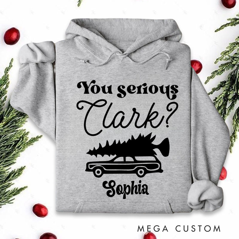 Personalized You Serious Clark with Car Carrying Christmas Tree Christmas Hoodies