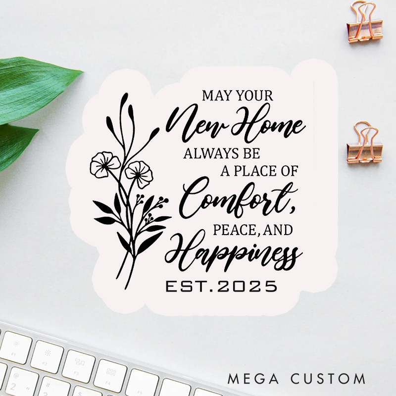 Personalized New Home Stickers Custom Housewarming Labels May Your Home Be a Place of Comfort Peace and Happiness Decorative Moving Stickers for Gifts