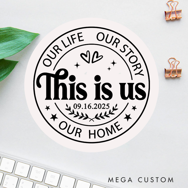Personalized This Is Us Stickers Custom Housewarming Labels Our Life Our Story Our Home Design Decorative New Home Moving Stickers for Gifts