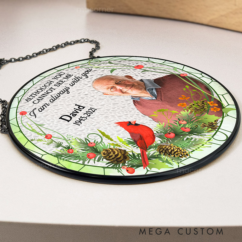 Personalized Photo Stained Glass Window Hanging Suncatcher I'm Always With You Suncatcher Sympathy Gift