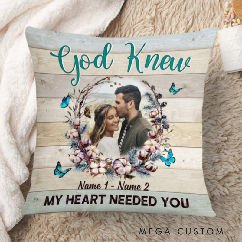 Personalized Couple Photo God Knew My Heart Needed You Throw Pillow Cover with Name Home Decor Religious Gift for Couple