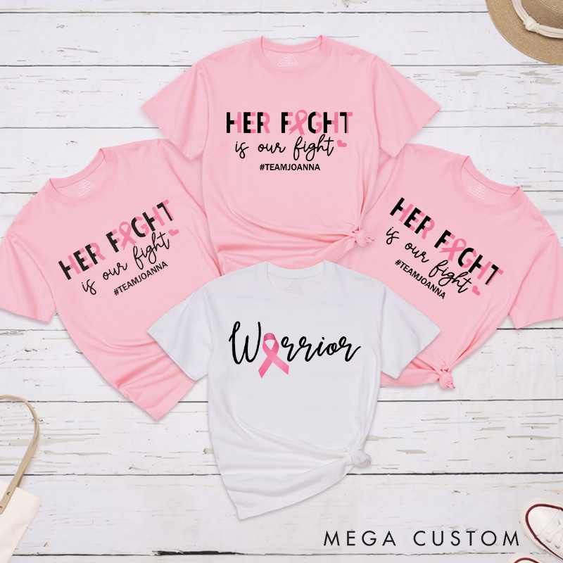 Personalized Warrior Her Fight Is Our Fight T-shirt combining a pink ribbon design with empowering words for breast cancer awareness.