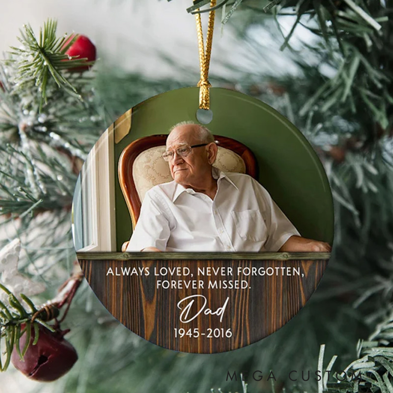 Personalized Memorial Ornament Photo Sympathy Ornament Gift for Loss of Dad Never Forgotten Custom Memorial Dad Ornament 