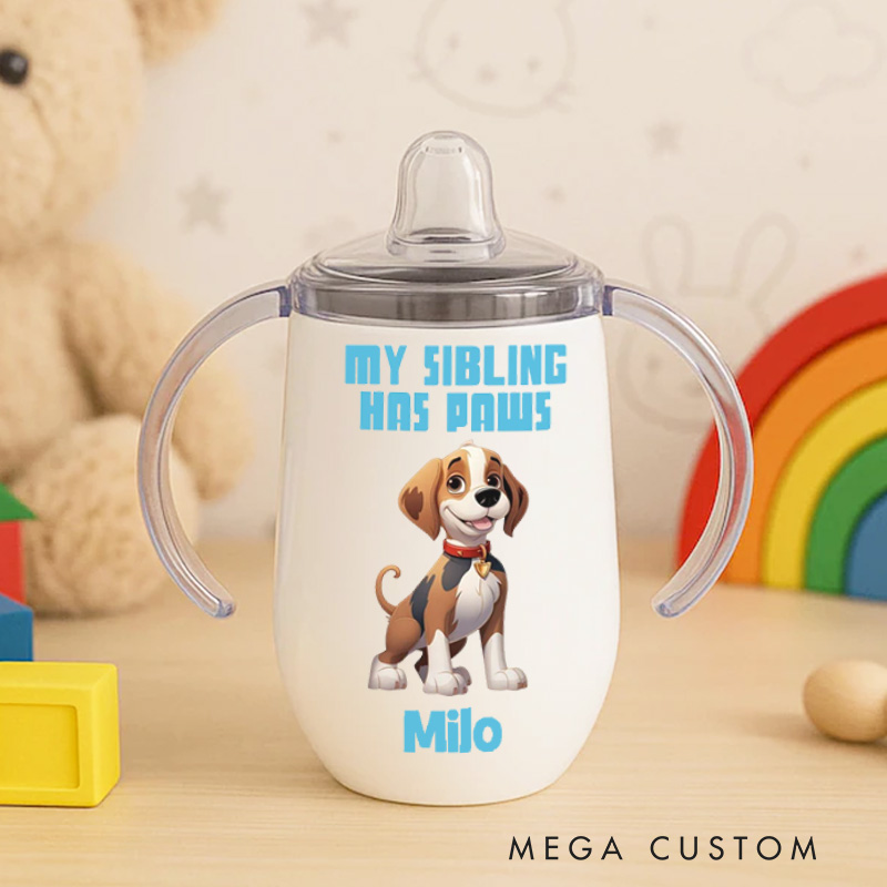 Personalized Pet Sibling Love with Cute Dog Illustration and Heartfelt Message for Baby Sippy Cup