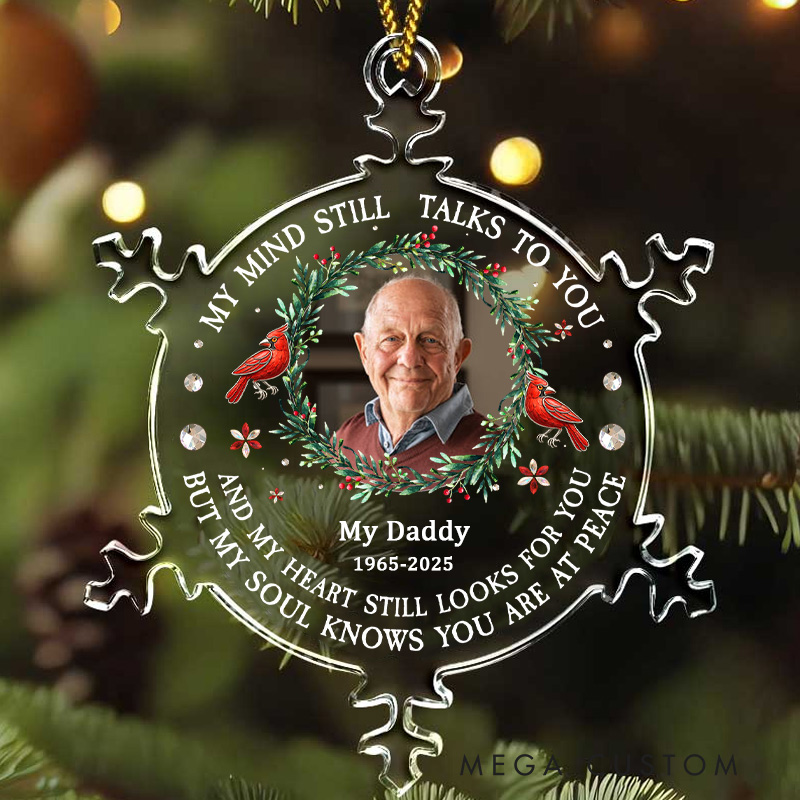 Personalized Photo My Mind Still Talks To You Memorial Ornament Custom Snowflakes Shaped Acrylic Christmas Ornament