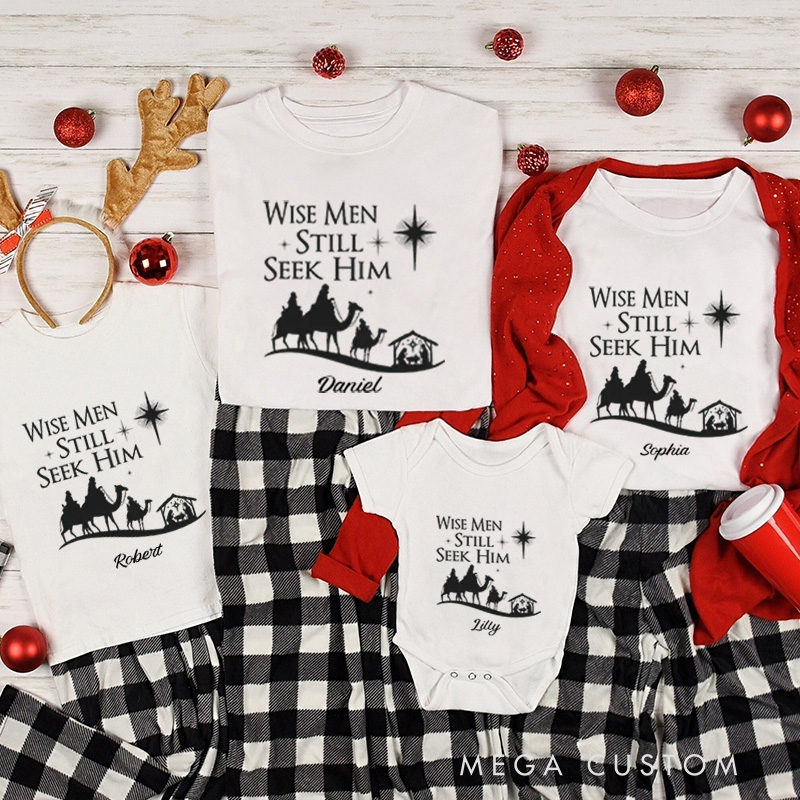 Personalized Wise Men Still Seek him Nativity Scene Family Matching Cotton T-Shirts with Name Religious Gift Christmas Gift for Family