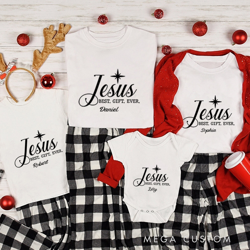 Personalized Jesus Best Gift Ever Family Matching Cotton T-Shirts with Name Religious Gift Christmas Gift for Family