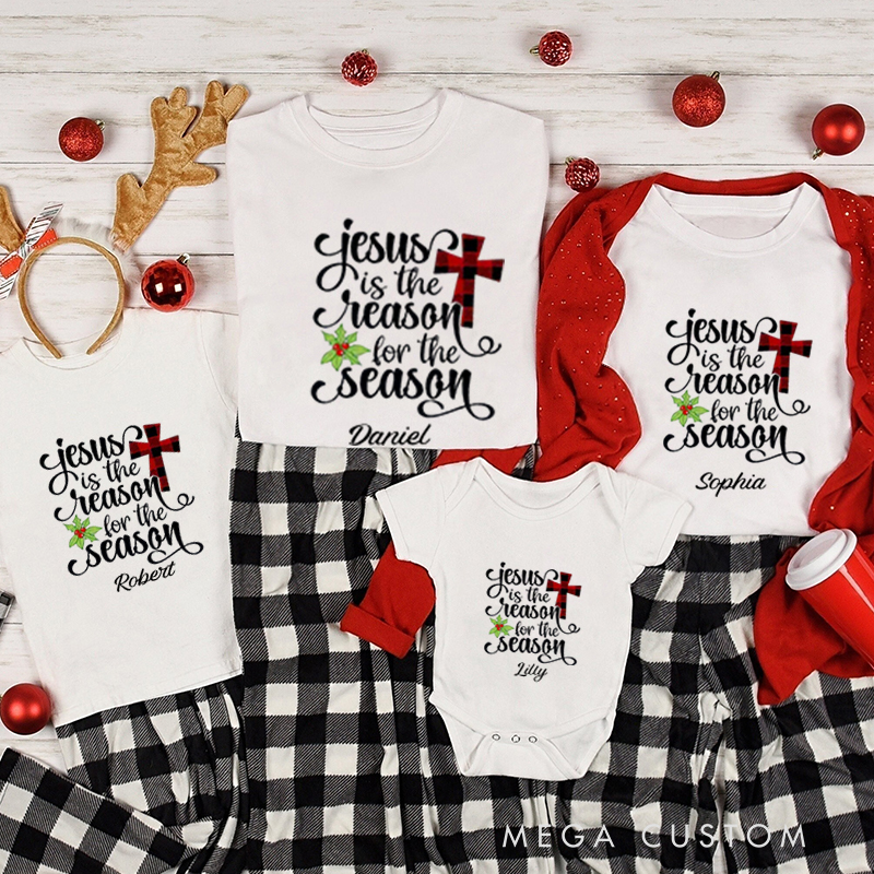 Personalized Jesus Is the Reason for the Season Christmas Family Matching Crew Neck T-Shirts with Name Christmas Gift Religious Gift for Christians 