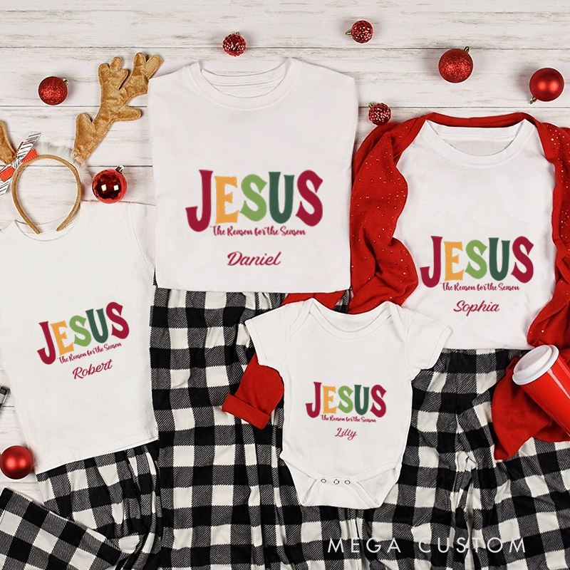 Personalized Jesus Reason for the Season Christmas Family Matching Crew Neck T-Shirts with Name Christmas Gift Religious Gift